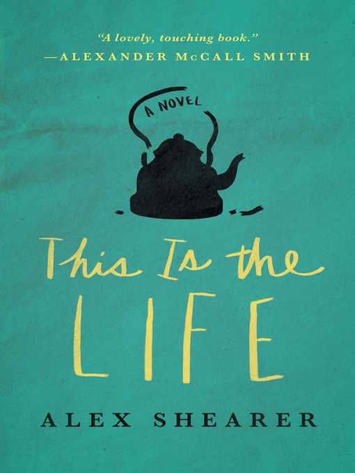 Title details for This Is the Life by Alex Shearer - Wait list